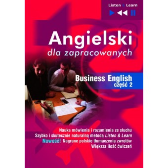 Angielski dla zapracowanych "Business English część 2"