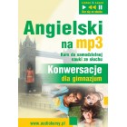 Angielski na mp3 "Konwersacje dla gimnazjum"
