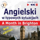 Angielski w typowych sytuacjach. A Month in Brighton – New Edition (16 tematów na poziomie B1)