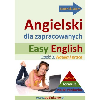 Easy English – Angielski dla zapracowanych część 3. Nauka i praca (Płyta CD-R)