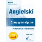 Angielski. Czasy gramatyczne. Podręcznik z ćwiczeniami (e-book+mp3)